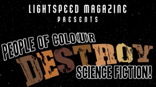 Help Fund a Special Issue of <i>Lightspeed</i> Entirely Created By People of Color!